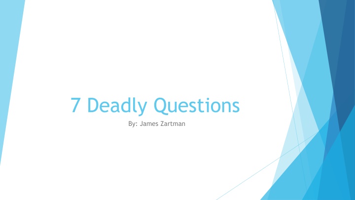 7 deadly questions by james zartman n.w