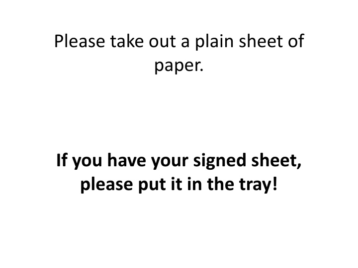 please take out a plain sheet of paper n.w