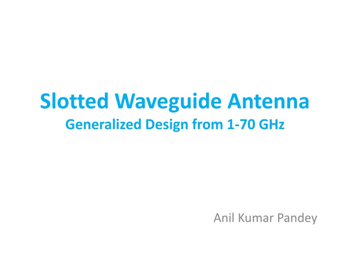 slotted waveguide antenna generalized design from n.w