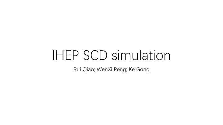 ihep scd simulation n.w