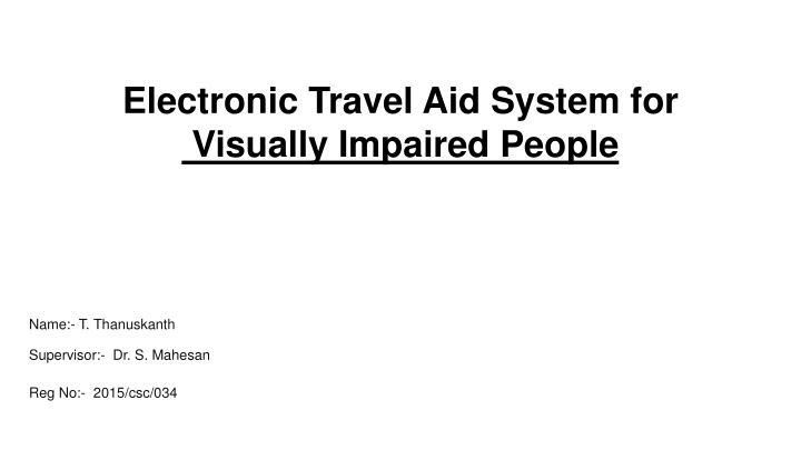 electronic travel aid system for visually n.w