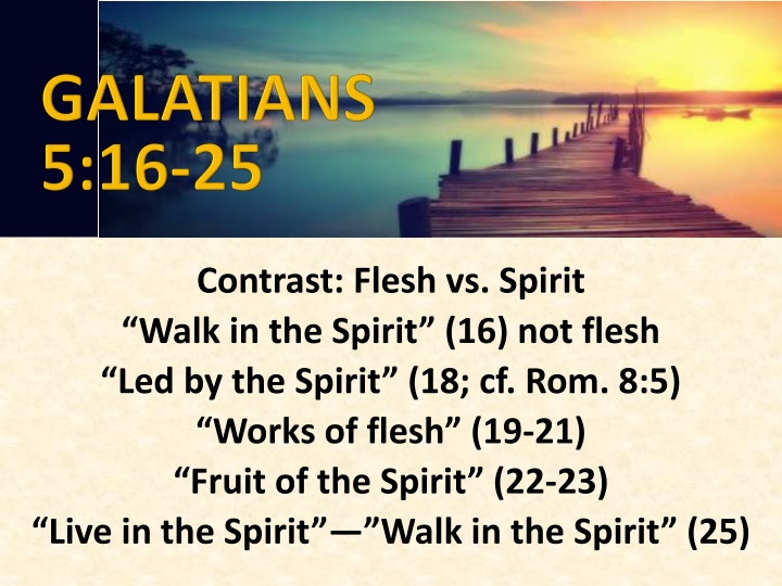 contrast flesh vs spirit walk in the spirit n.w