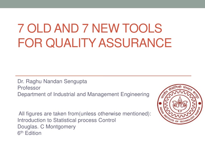 7 Old and 7 New Tools for Quality Assurance