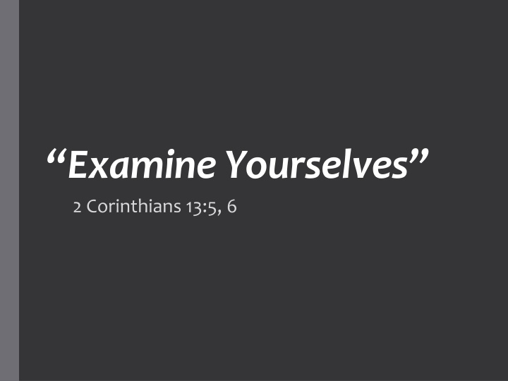examine yourselves 2 corinthians 13 5 6 n.w