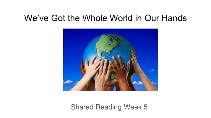 we ve got the whole world in our hands n.w