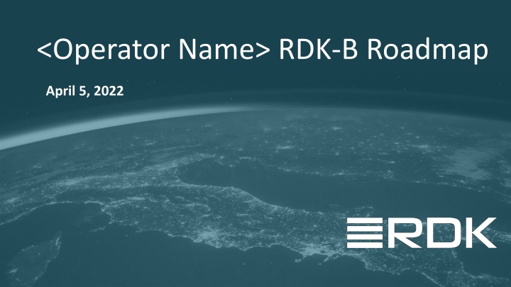 operator name rdk b roadmap n.w