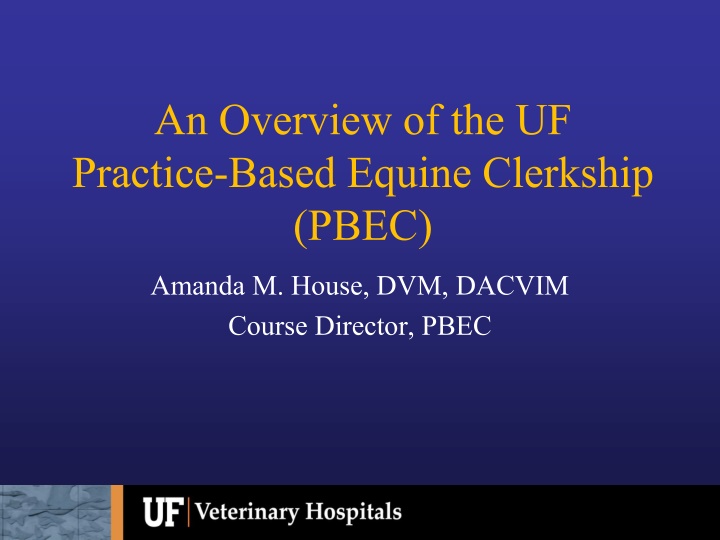UF Practice-Based Equine Clerkship Overview