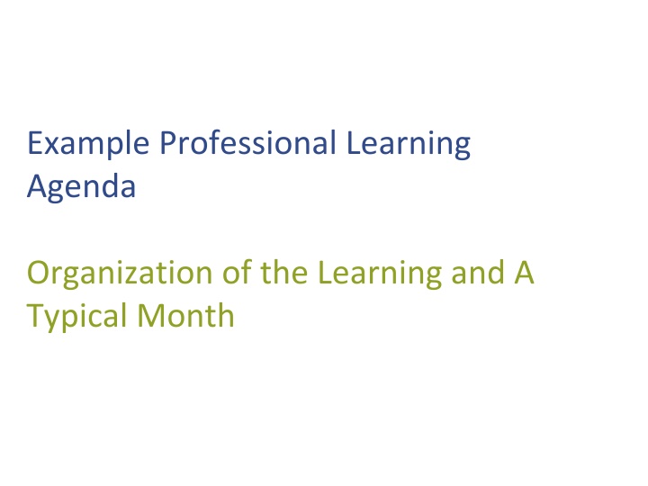 Professional Learning Agenda Organization & Typical Month Activities