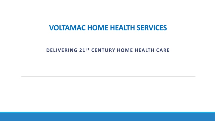 Voltamac Home Health Services Delivering 21st Century Home Health Care