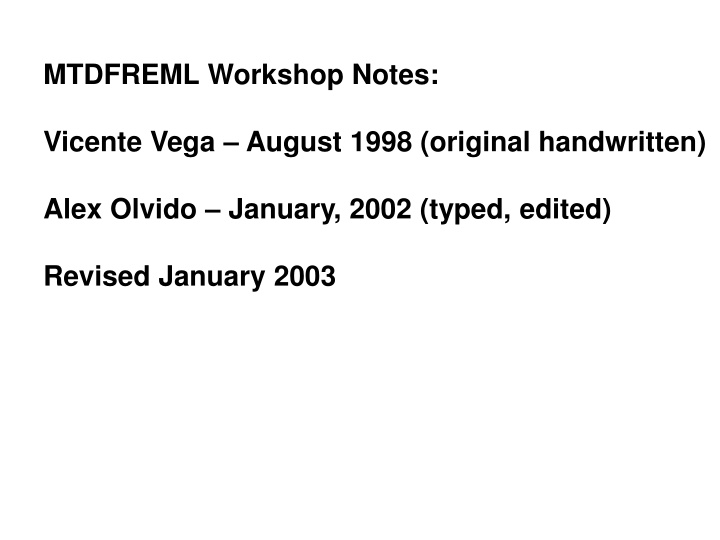 mtdfreml workshop notes n.w