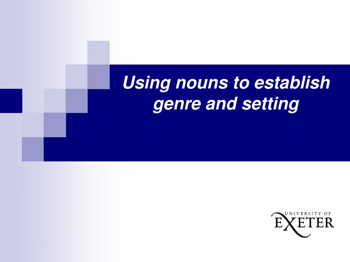 using nouns to establish genre and setting n.w