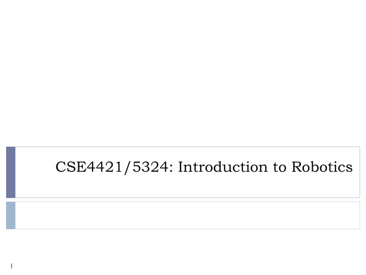 cse4421 5324 introduction to robotics n.w