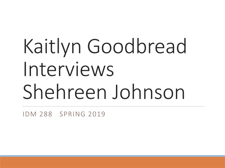 kaitlyn goodbread interviews shehreen johnson n.w