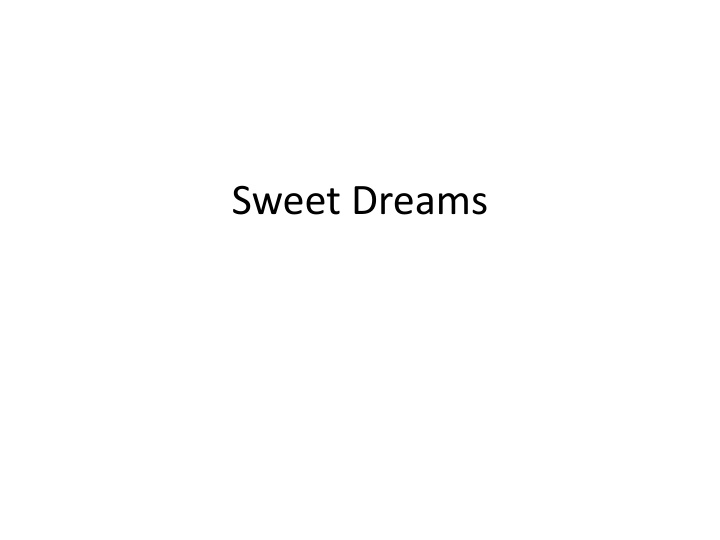 sweet dreams n.w