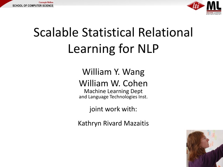 scalable statistical relational learning for nlp n.w