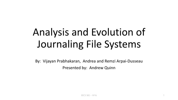 analysis and evolution of journaling file systems n.w