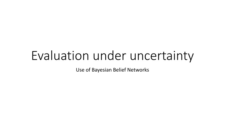 evaluation under uncertainty n.w