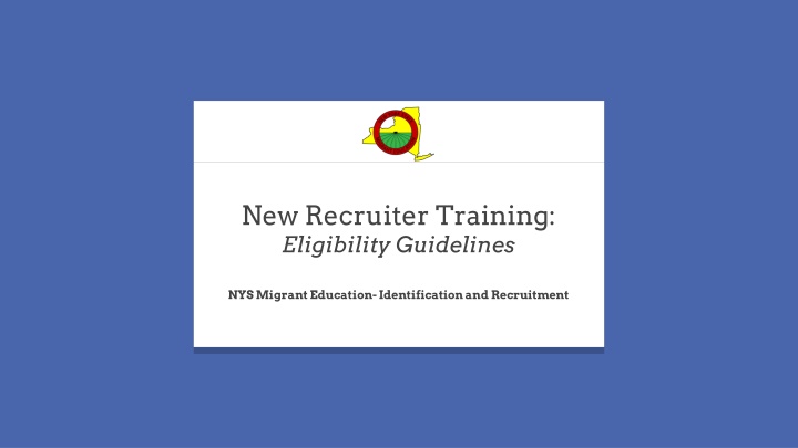 new recruiter training eligibility guidelines n.w