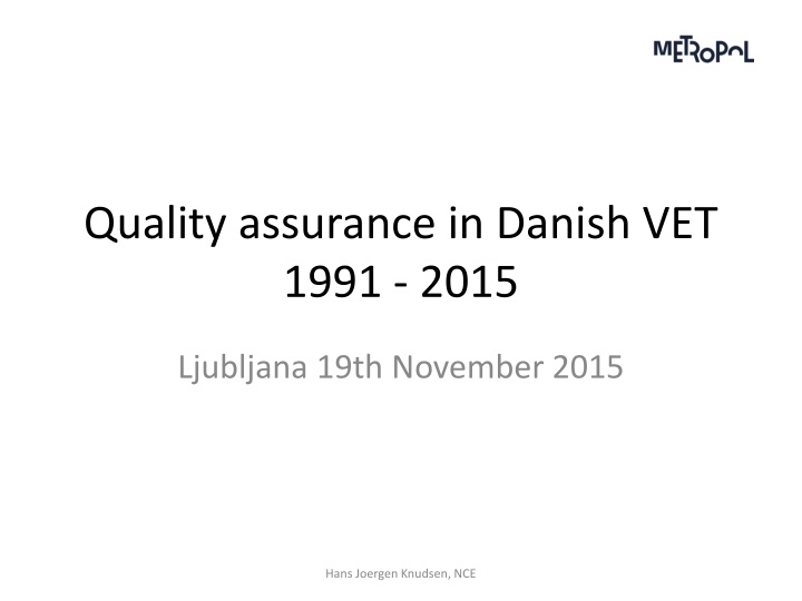 quality assurance in danish vet 1991 2015 n.w