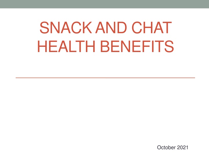 snack and chat health benefits n.w