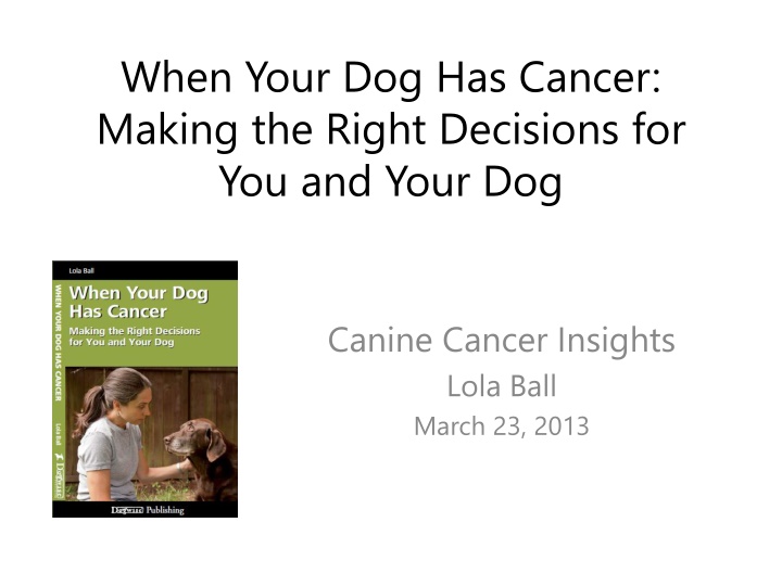 when your dog has cancer making the right n.w