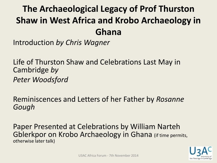 the archaeological legacy of prof thurston shaw n.w