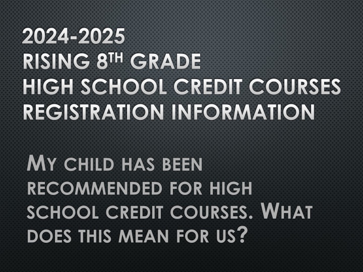 2024 2025 rising 8 th grade high school credit n.w