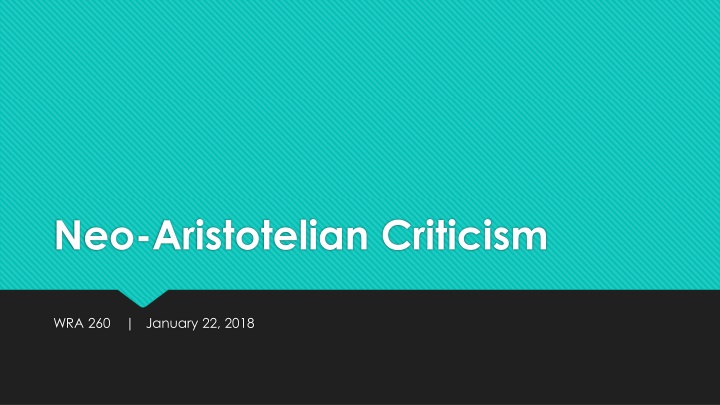neo aristotelian criticism n.w