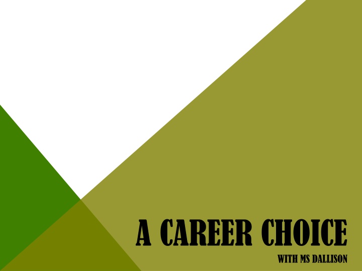 a career choice n.w