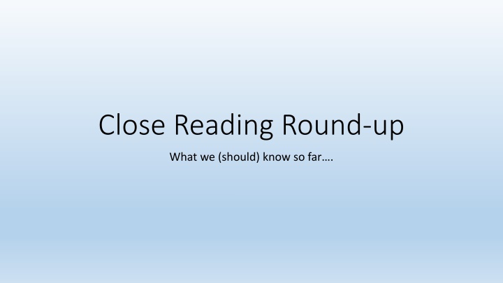 close reading round up n.w