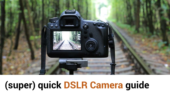 super quick dslr camera guide n.w