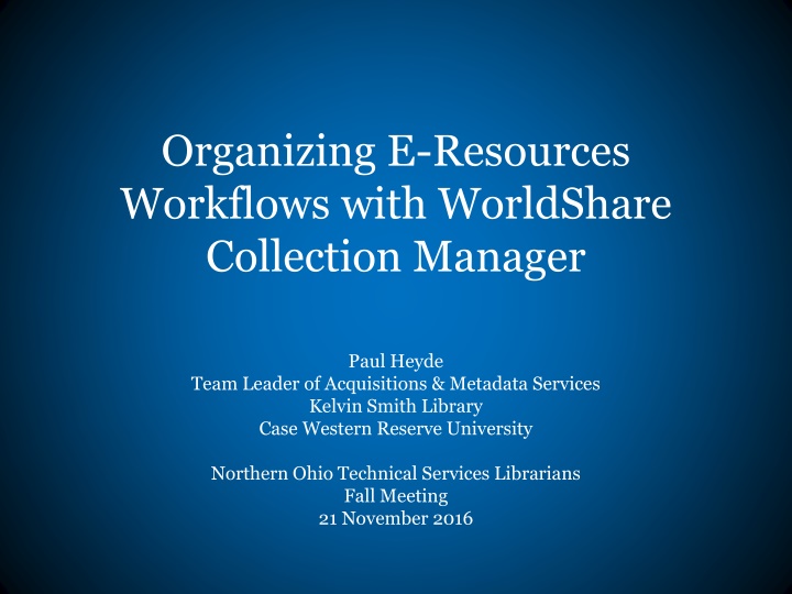 organizing e resources workflows with worldshare n.w