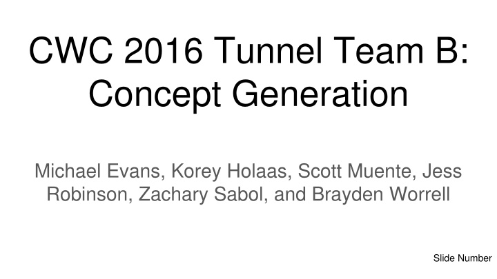 cwc 2016 tunnel team b concept generation n.w