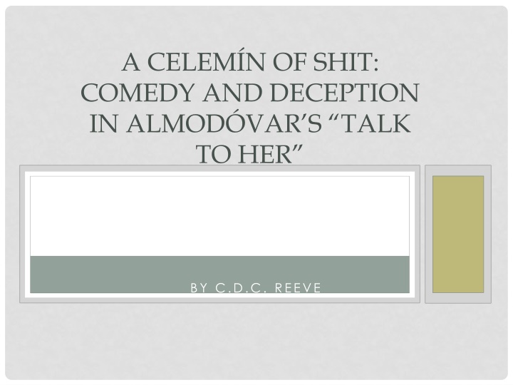 a celem n of shit comedy and deception in almod n.w