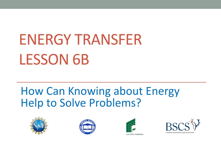 energy transfer lesson 6b n.w