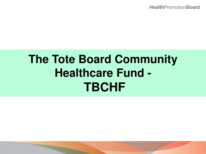 the tote board community healthcare fund tbchf n.w
