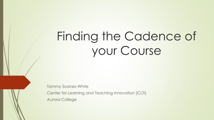 finding the cadence of your course n.w