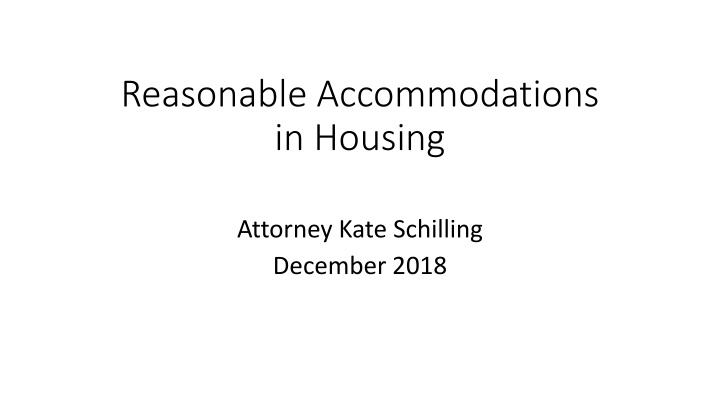 Reasonable Accommodations in Housing: Attorney Kate Schilling Insights