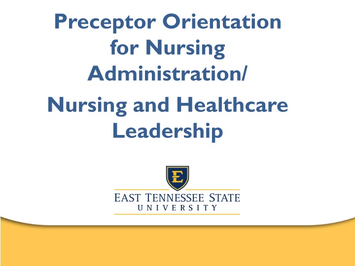 preceptor orientation for nursing administration n.w