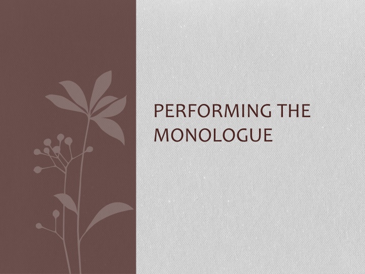 performing the monologue n.w