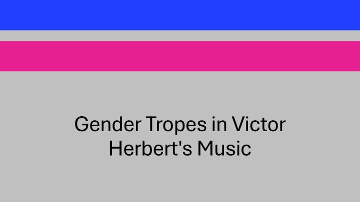 gender tropes in victor herbert s music n.w