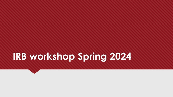 irb workshop spring 2024 n.w