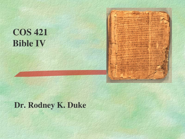 cos 421 bible iv n.w