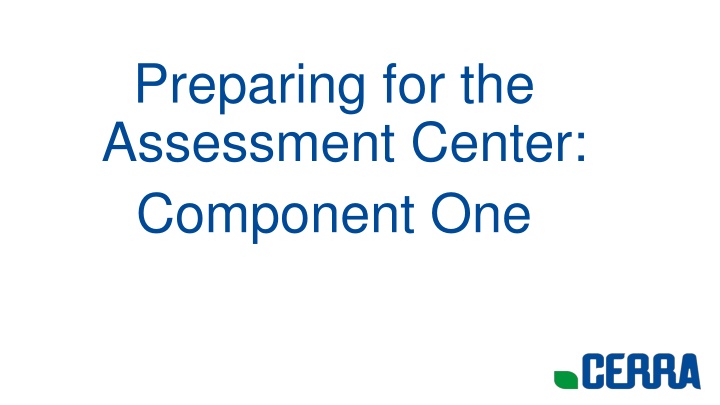 preparing for the assessment center component one n.w