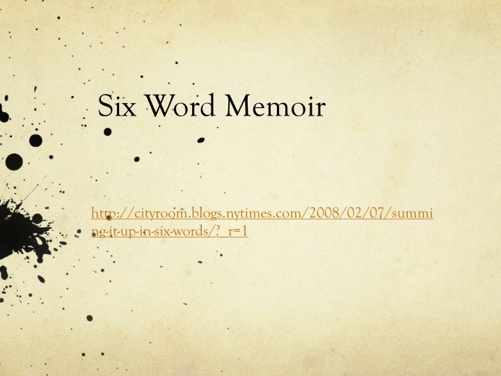 six word memoir n.w