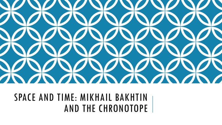 space and time mikhail bakhtin and the chronotope n.w