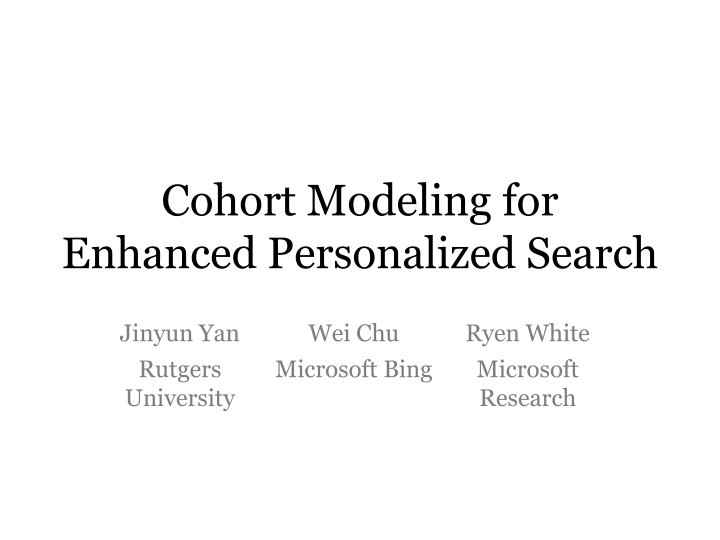 cohort modeling for enhanced personalized search n.w