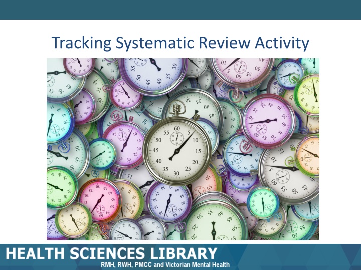 tracking systematic review activity n.w