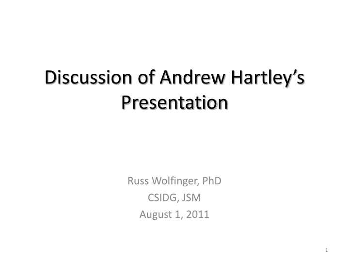 discussion of andrew hartley s presentation n.w