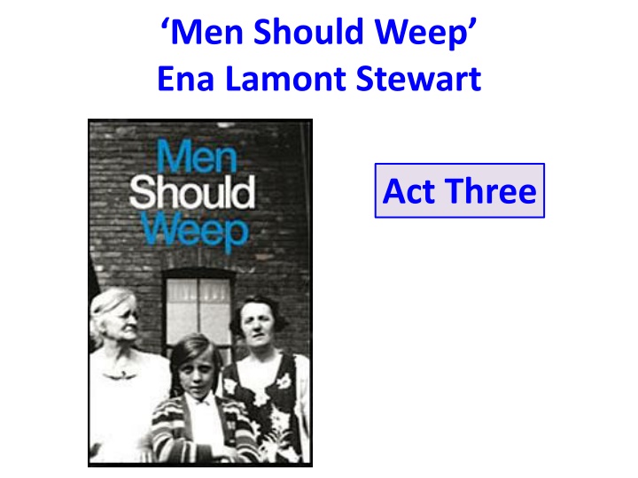 men should weep ena lamont stewart n.w